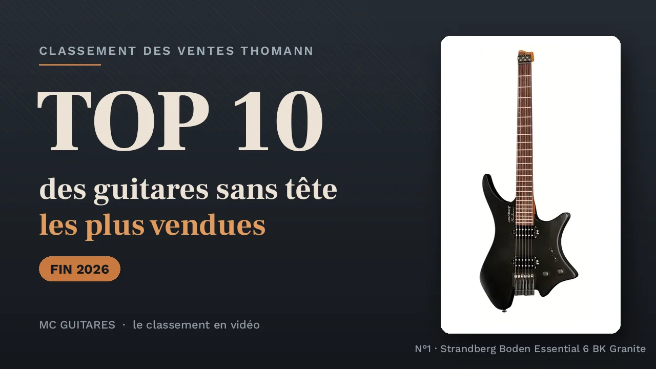 TOP 10 guitares sans tête les plus vendues (fin 2026), la vidéo de la chaîne YouTube MC Guitares